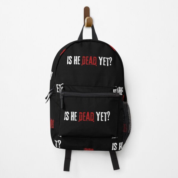 Item preview, Is He Dead Yet ??? designed and sold by VibeTwist.