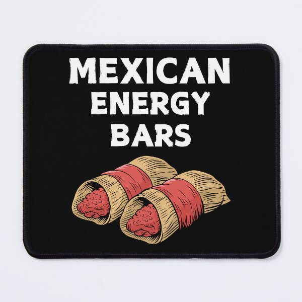 Item preview, Mexican Energy Bars - Funny Tamale Lover Design designed and sold by Serbin.