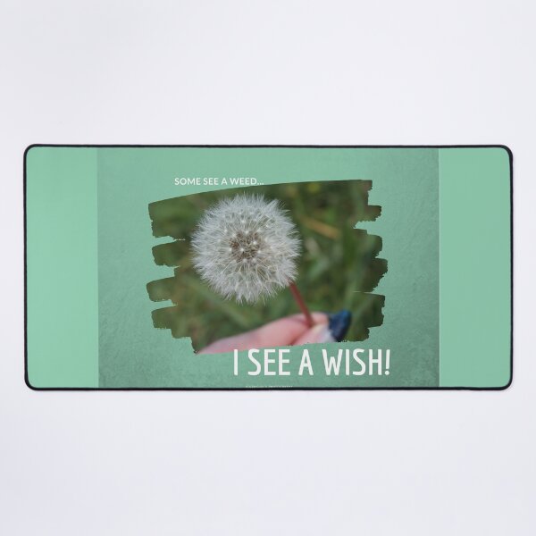 Item preview, Some See A Weed... I See A Wish designed and sold by StormCloudPhotography.