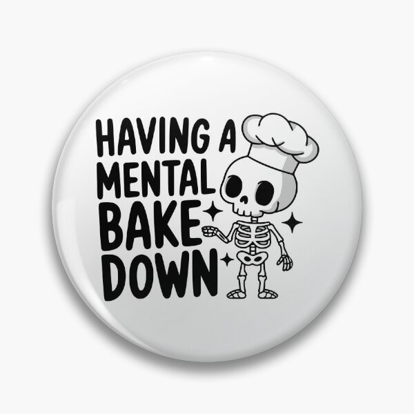 Item preview, Having A Mental Bake Down! Cute Skeleton Chef Pun designed and sold by PMCreative.