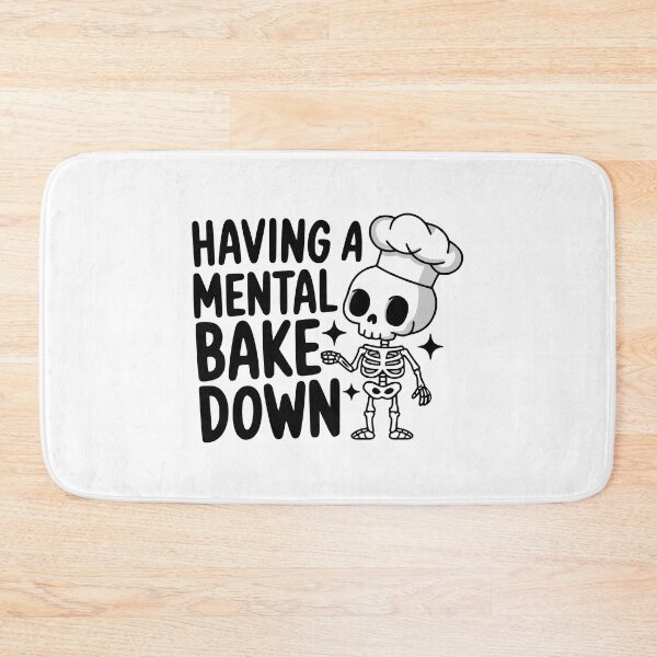 Item preview, Having A Mental Bake Down! Cute Skeleton Chef Pun designed and sold by PMCreative.