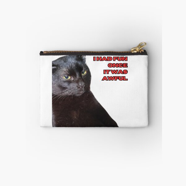 Item preview, Funny Black Cat Meme- I had fun once, it was awful! designed and sold by WharryG.