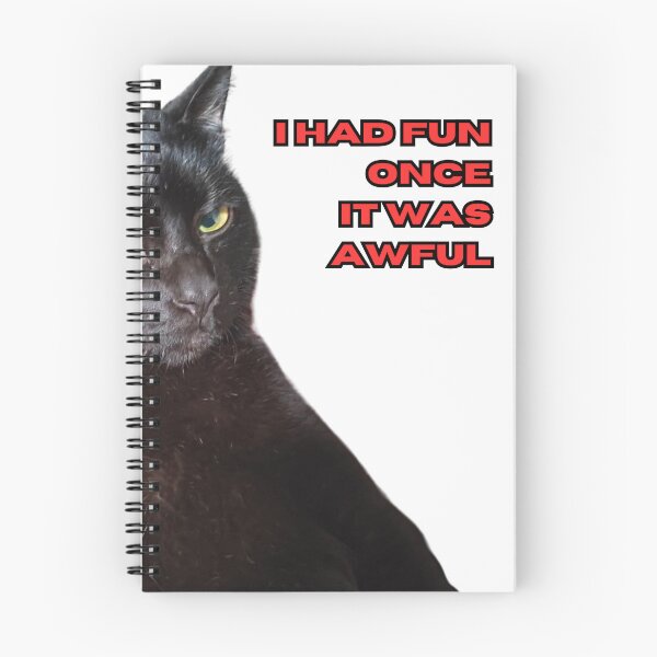 Item preview, Funny Black Cat Meme- I had fun once, it was awful! designed and sold by WharryG.