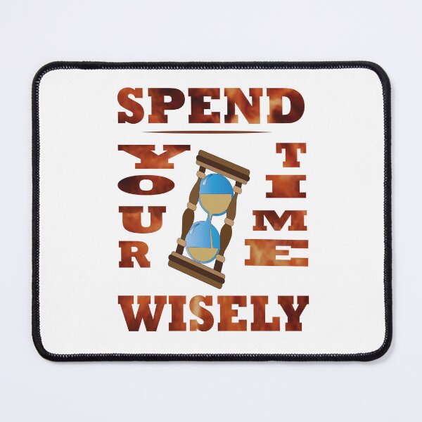 Item preview, Spend your time wisely designed and sold by Mye Light Designs.