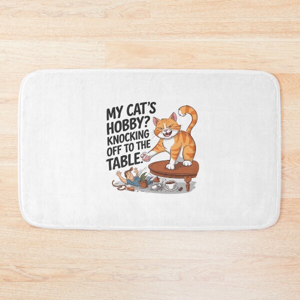 Item preview, Funny Cat Hobby – Knocking Things Off the Table Meme designed and sold by luckytua789.