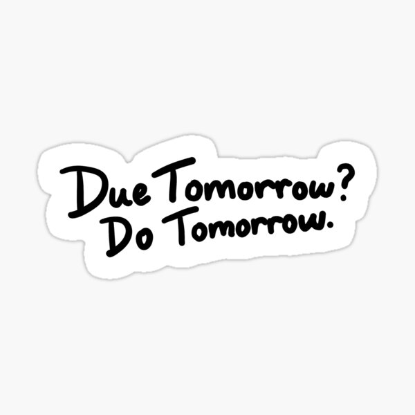 Item preview, Due Tomorrow? Do Tomorrow. Geometric Background designed and sold by kris.studio.