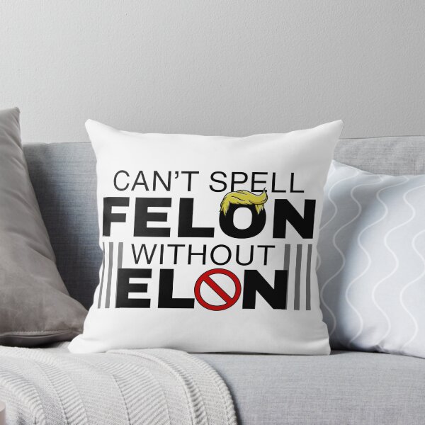 Item preview, Can't Spell Felon Without Elon Anti-Trump Anti-Elon Political Protest designed and sold by Jenaxbelle.