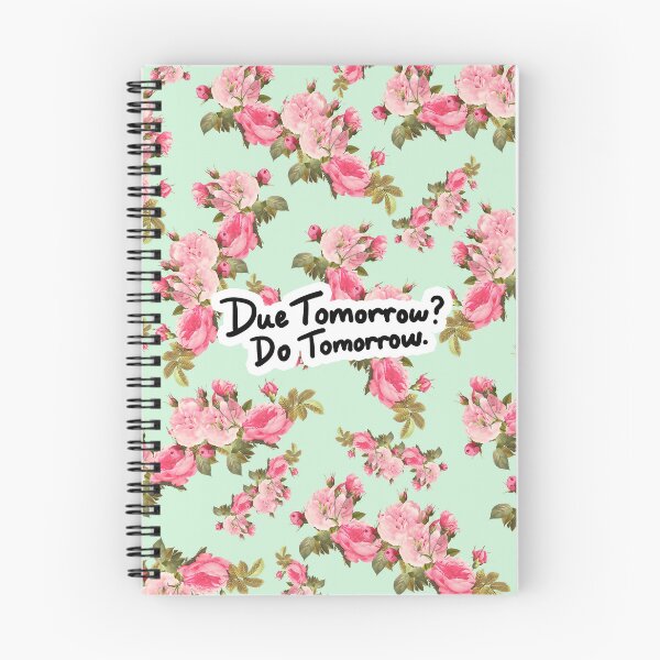 Item preview, Due Tomorrow? Do Tomorrow. Floral Background designed and sold by kris.studio.