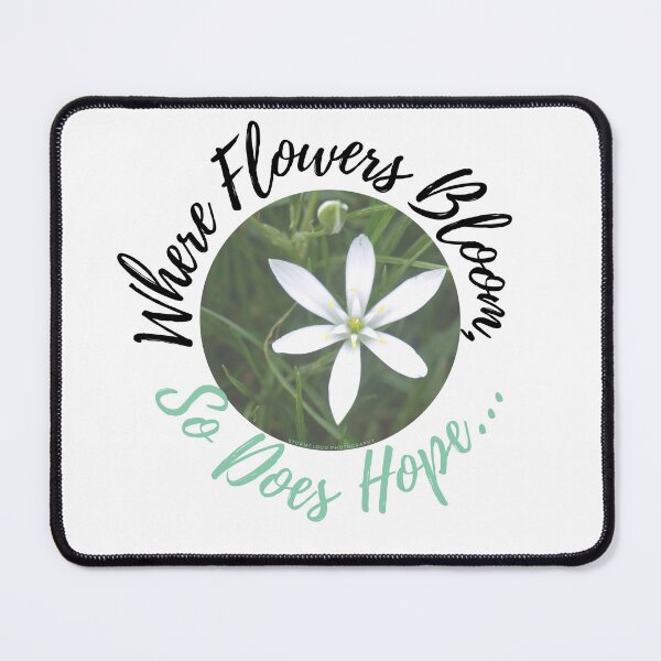 Item preview, Where Flowers Bloom, So Does Hope... designed and sold by StormCloudPhotography.