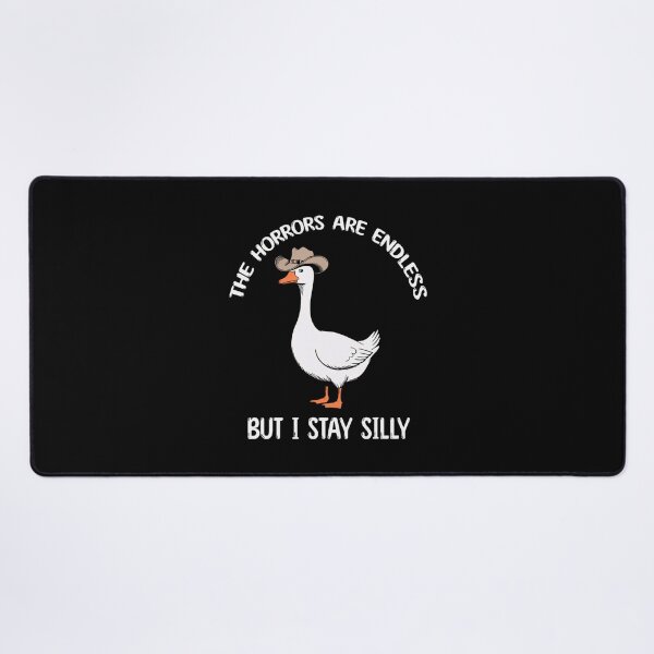 Item preview, The Horrors Are Never Ending Yet I Remain Silly Goose designed and sold by FantasyFablesC.