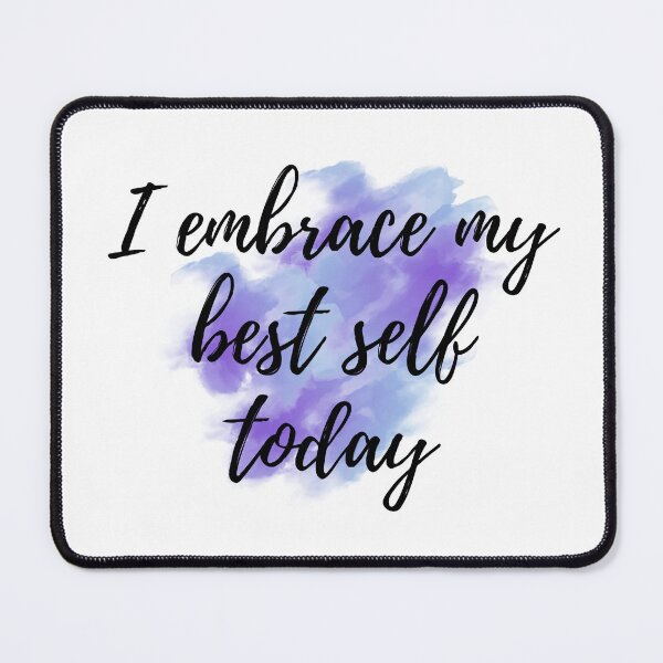 Item preview, I embrace my best self today - Positive Affirmations - For Women [ 2025 - Collection ] designed and sold by elmsstudios.