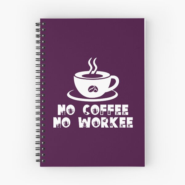 Item preview,  No Coffee No Workee. Funny Coffee Quote. Funny Coffee Saying. Coffee Lovers. designed and sold by DesignHouse07.