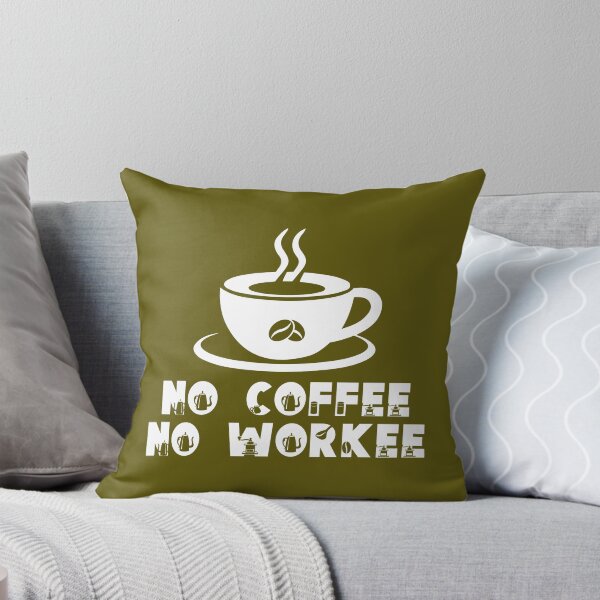 Item preview,  No Coffee No Workee. Funny Coffee Quote. Funny Coffee Saying. Coffee Lovers. designed and sold by DesignHouse07.