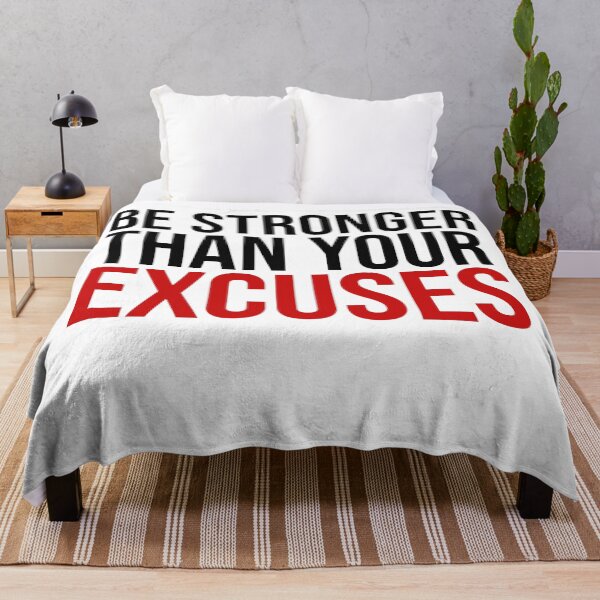 Item preview, Be Stronger Than Your Excuses Motivational Saying designed and sold by House Sparrow.