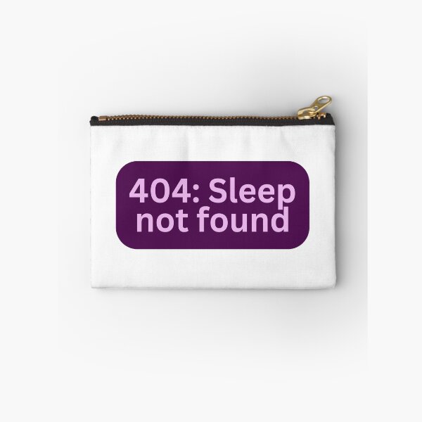 Item preview, 404: Sleep not found designed and sold by Aesthetically yours.