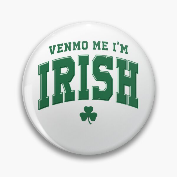 Item preview, Venmo Me I'm Irish, Lucky Quotes designed and sold by vintagearttee.