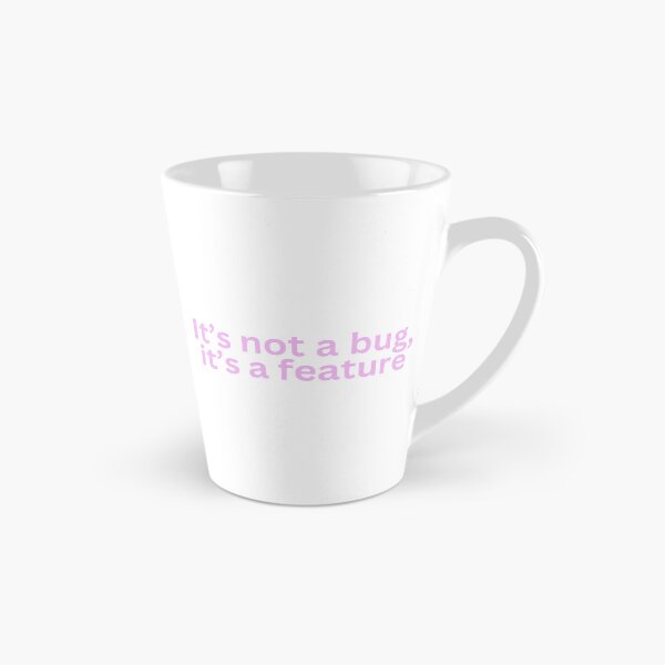 Item preview, It's not a bug, it's a feature designed and sold by Aesthetically yours.