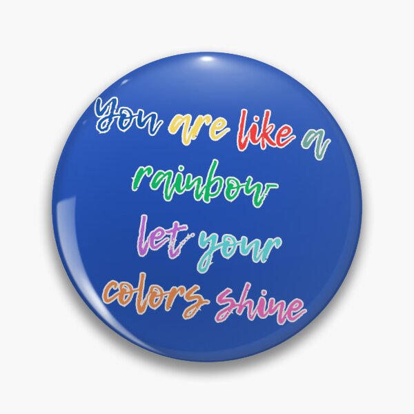 Item preview, You're like a rainbow. designed and sold by NextDoorToMe.