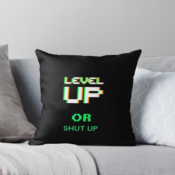 Item preview, Level Up Or Shut Up Funny T-shirt  designed and sold by EvocatiVerse.