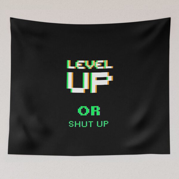 Item preview, Level Up Or Shut Up Funny T-shirt  designed and sold by EvocatiVerse.