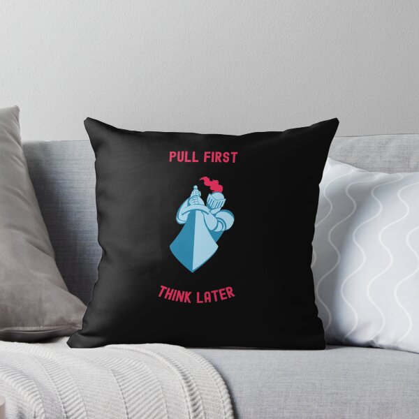 Item preview, Pull First Think Later Funny T-Shirt designed and sold by EvocatiVerse.