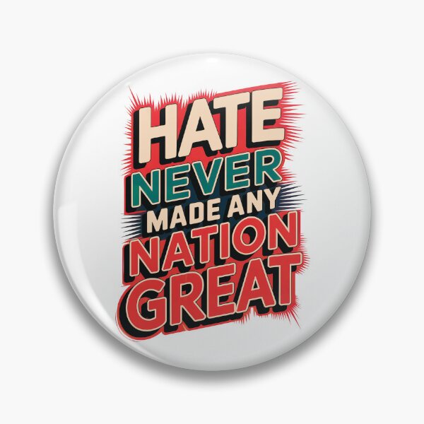 Item preview, Hate Never Made Any Nation Great: Choose Unity And Kindness designed and sold by elynne9.