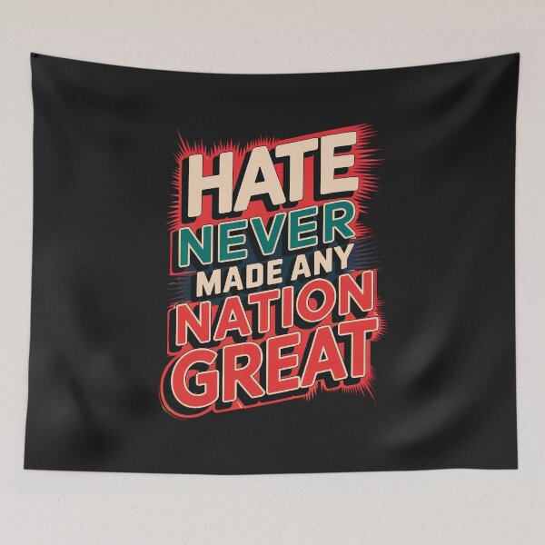Item preview, Hate Never Made Any Nation Great: Choose Unity And Kindness designed and sold by elynne9.