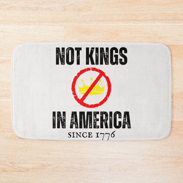 Item preview, Not Kings in America since 1776  Free USA 2025 designed and sold by erozzz.