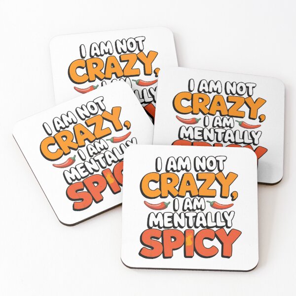 Item preview, I am not crazy mentally spicy funny pepper designed and sold by Newhyperion.