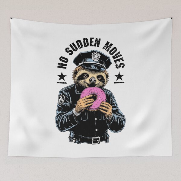 Item preview, Funny Sloth Police Officer Funny Donut No Sudden Moves Cop designed and sold by GrandeDuc.