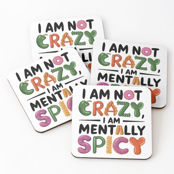 Item preview, I am not crazy mentally spicy funny food designed and sold by Newhyperion.