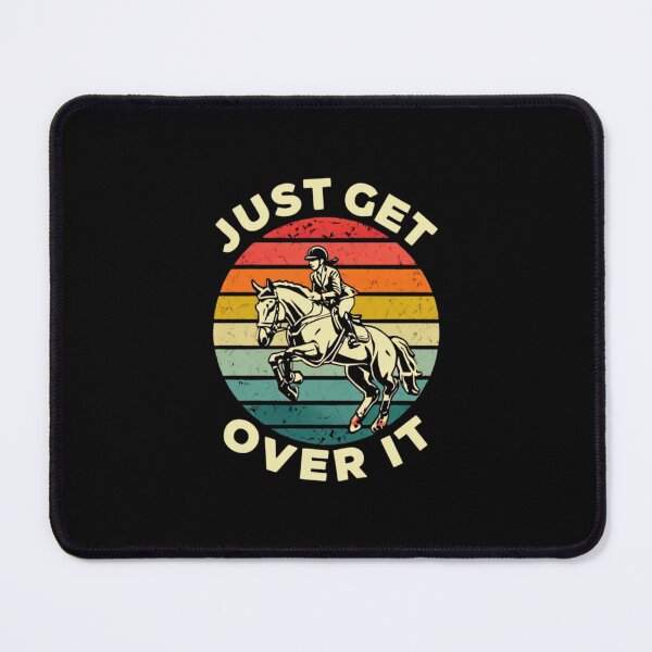 Item preview, "Just Get Over It" Horse Jumping T-Shirt – Equestrian Vaulting & Horse Riding Gift designed and sold by Colorful-Garden.