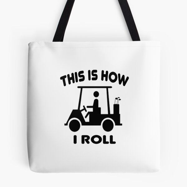 Item preview, This Is How I Roll - Golf Humor designed and sold by TKUP22.