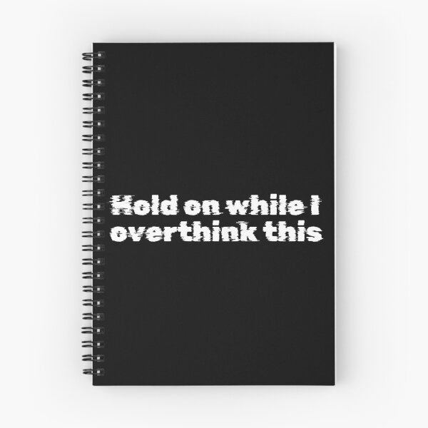 Item preview, Hold on while I overthink this designed and sold by Ninjacatoff.