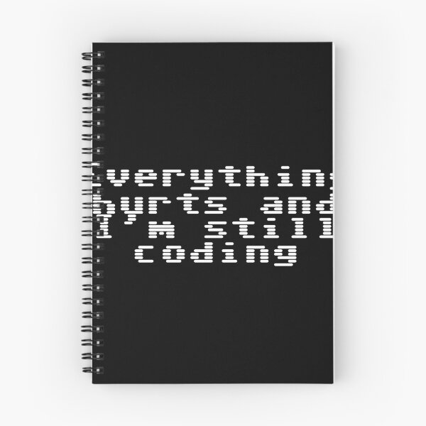 Item preview, Everything hurts and I’m still coding designed and sold by Ninjacatoff.