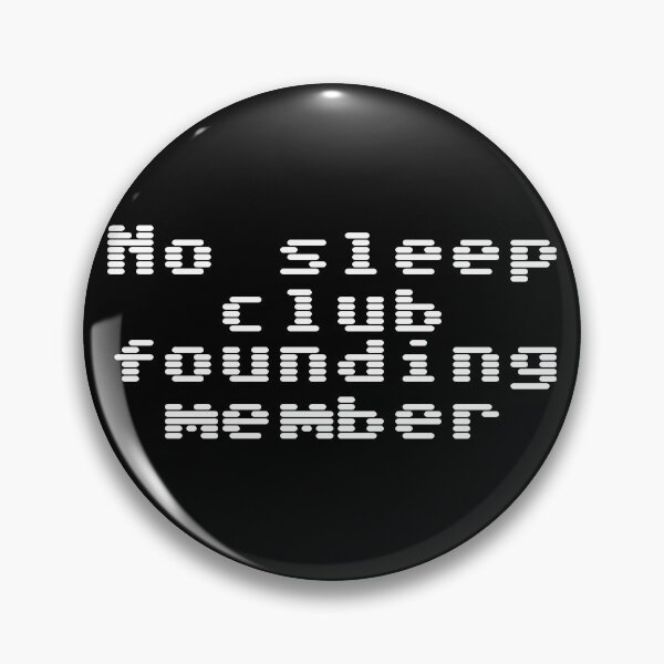 Item preview, No sleep club founding member designed and sold by Ninjacatoff.