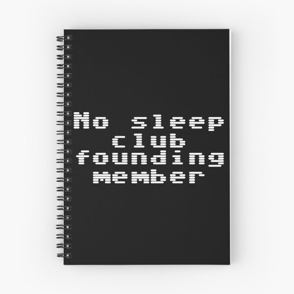 Item preview, No sleep club founding member designed and sold by Ninjacatoff.