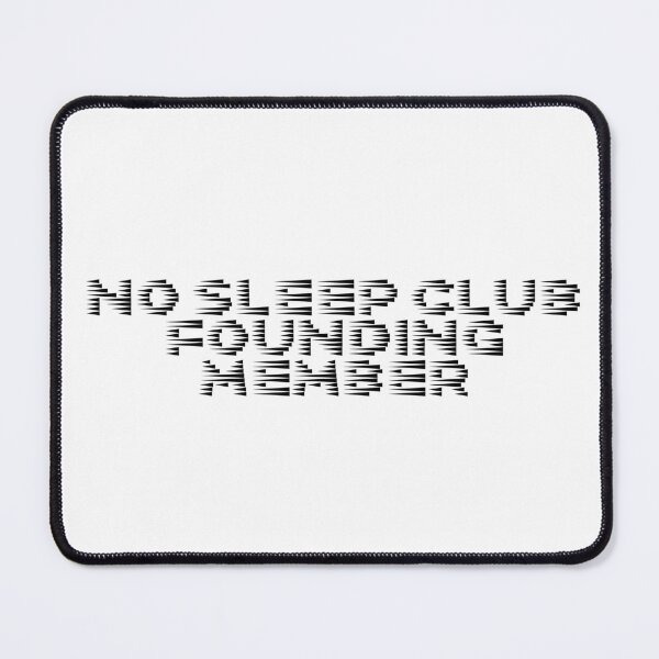 Item preview, No sleep club founding member designed and sold by Ninjacatoff.
