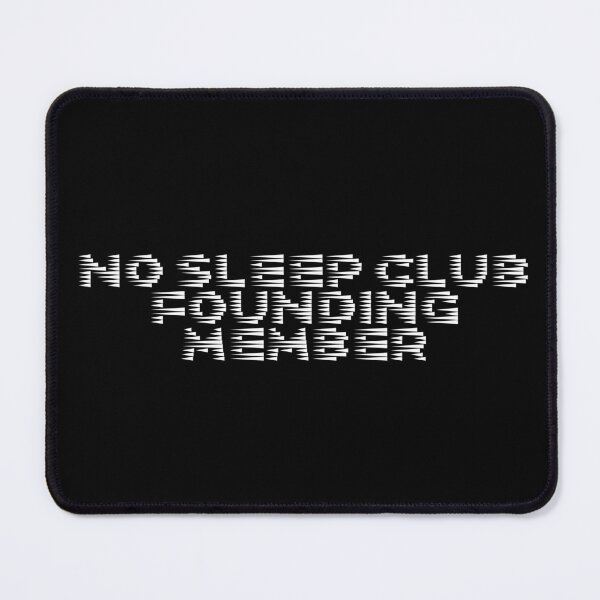 Item preview, No sleep club founding member designed and sold by Ninjacatoff.