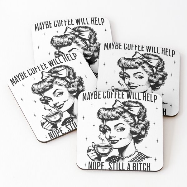 Item preview, Maybe Coffee Will Help… Nope, Still a B*tch designed and sold by MKDSN.
