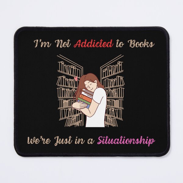 Item preview, I'm Not Addicted To Books, We're Just In Situationship Funny T-Shirt Perfect Gift For Book Lover designed and sold by EvocatiVerse.