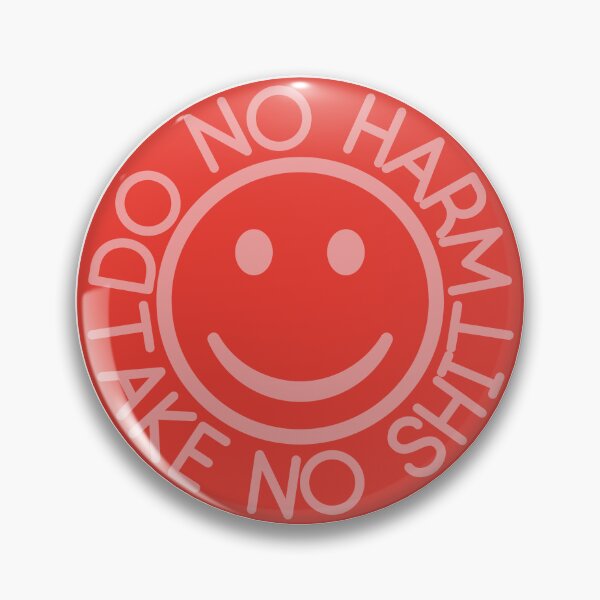 Item preview, Do No Harm Take No Shit designed and sold by Spike The Punch Design Co..