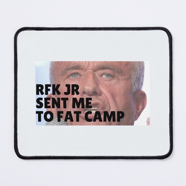 Item preview, RFK fat camp designed and sold by dobiegerl.