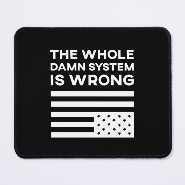Item preview, The whole damn system is wrong designed and sold by remerasnerdas.