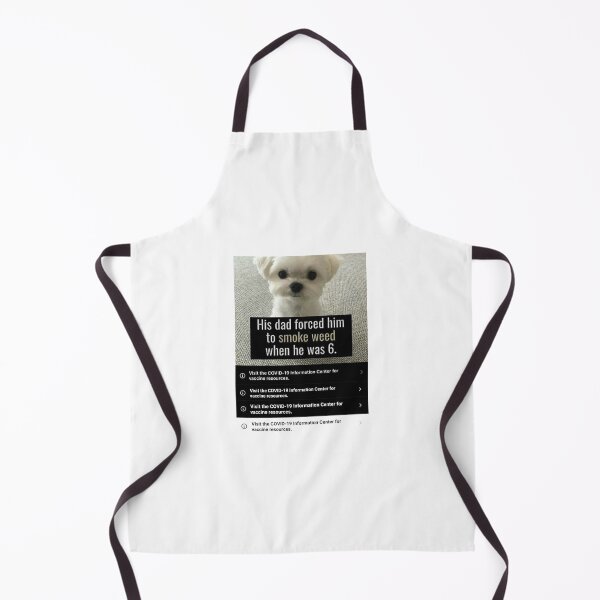 Item preview, Dad forced him to smoke weed when he was 6 Puppy Meme Covid PSA designed and sold by Thickey Forrest.
