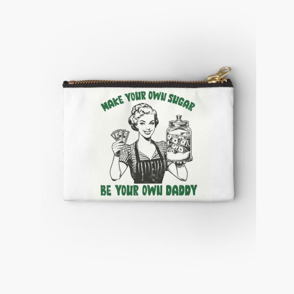 Item preview, Be Your Own Sugar Daddy designed and sold by ArtWithHearts11.