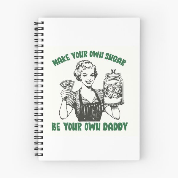 Item preview, Be Your Own Sugar Daddy designed and sold by ArtWithHearts11.
