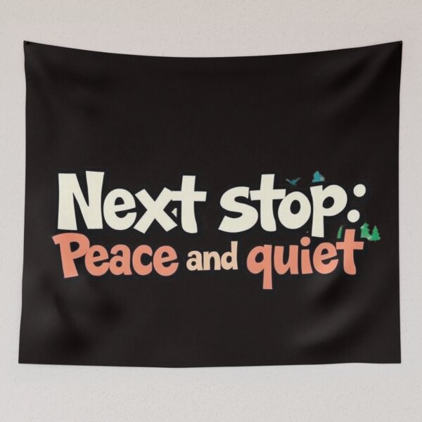 Item preview, Next Stop: Peace and Quiet designed and sold by Charlie-Kier.