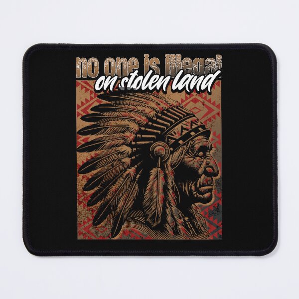 Item preview, NO ONE IS ILLEGAL ON STOLEN LAND - NATIVE AMERICAN MAN designed and sold by justyna-s28.