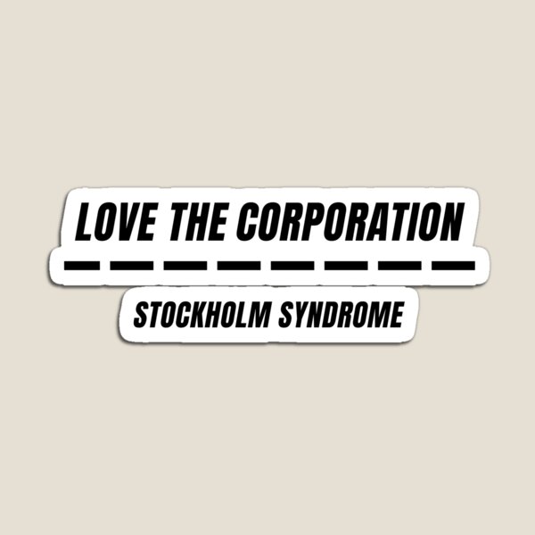 Artikel-Vorschau von Liebe den Konzern - Stockholm-Syndrom, designt und verkauft von WordyDreams.